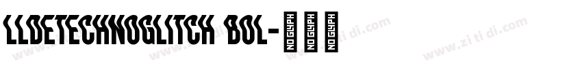 LLDEtechnoGlitch Bol字体转换